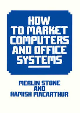 Stone / MacArthur / Macarthur |  How to Market Computers and Office Systems | eBook | Sack Fachmedien