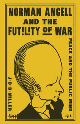 Miller |  Norman Angell and the Futility of War | eBook | Sack Fachmedien