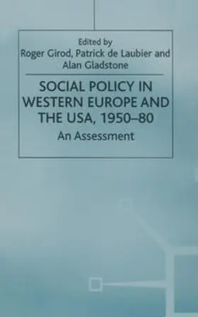 Girod / Gladstone / Laubier |  Social Policy in Western Europe and the USA, 1950–80 | eBook | Sack Fachmedien