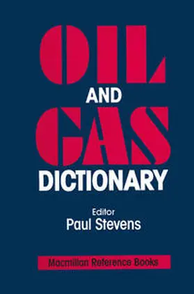 Stevens |  Oil and Gas Dictionary | eBook | Sack Fachmedien