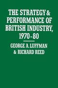Luffman / Reed |  The Strategy and Performance of British Industry, 1970-80 | Buch |  Sack Fachmedien
