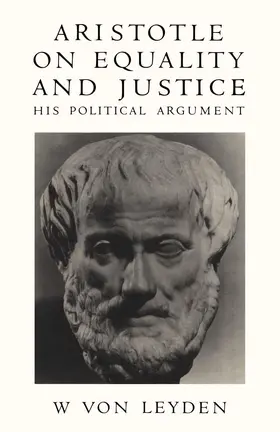 Leyden | Aristotle on Equality and Justice | Buch | 978-1-349-07739-7 | www.sack.de