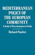 Pomfret |  Mediterranean Policy of the European Community | Buch |  Sack Fachmedien