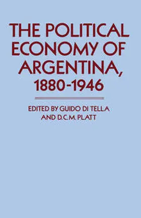 Di Tella |  Political Economy of Argentina, 1880-1946 | eBook | Sack Fachmedien