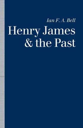 Bell |  Henry James and the Past | Buch |  Sack Fachmedien