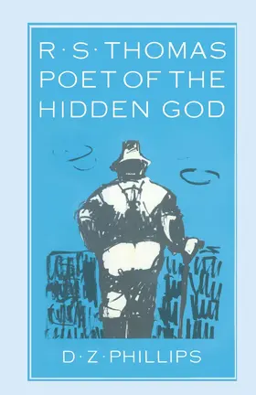 Phillips |  R. S. Thomas: Poet of the Hidden God | Buch |  Sack Fachmedien