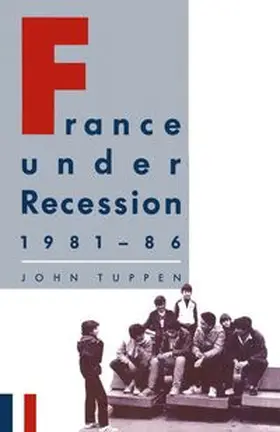 Tuppen |  France Under Recession | eBook | Sack Fachmedien