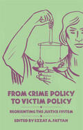 Fattah |  From Crime Policy to Victim Policy | Buch |  Sack Fachmedien
