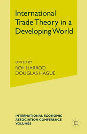 Harrod / Hagued |  International Trade Theory in a Developing World | eBook | Sack Fachmedien