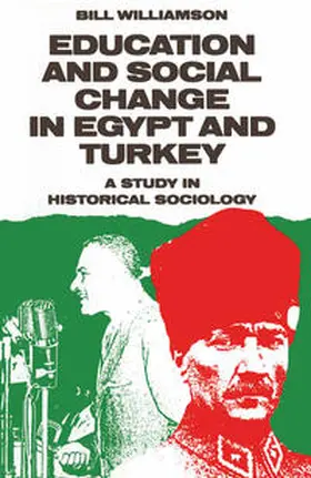 Williamson |  Education and Social Change in Egypt and Turkey | eBook | Sack Fachmedien