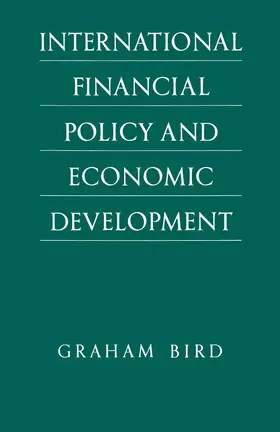 Bird |  International Financial Policy and Economic Development | Buch |  Sack Fachmedien