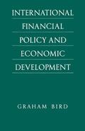Bird |  International Financial Policy and Economic Development | Buch |  Sack Fachmedien