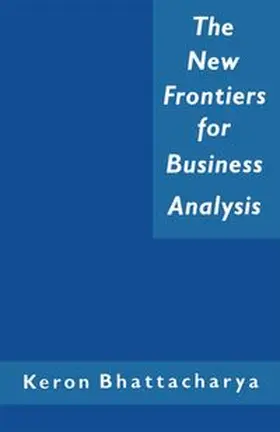 Bhattacharya |  The New Frontiers for Business Analysis | eBook | Sack Fachmedien