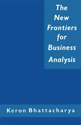 Bhattacharya | The New Frontiers for Business Analysis | Buch | 978-1-349-08614-6 | www.sack.de