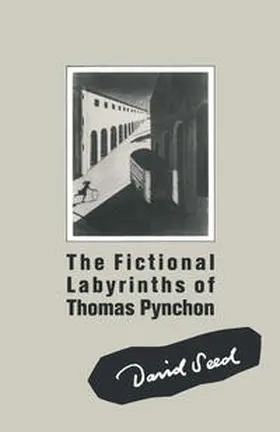 Seed |  The Fictional Labyrinths of Thomas Pynchon | eBook | Sack Fachmedien