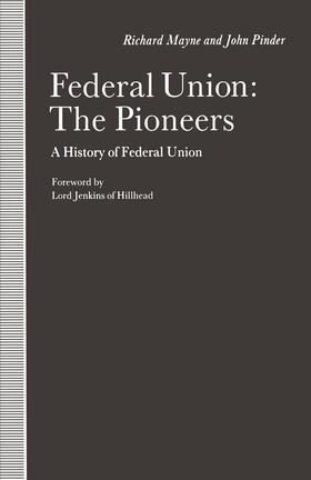 Mayne / Pinder | Federal Union: The Pioneers | Buch | 978-1-349-08844-7 | sack.de