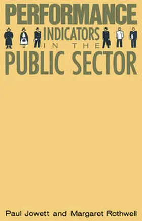 Jowett / Rothwell | Performance Indicators in the Public Sector | E-Book | sack.de