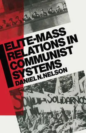 Nelson |  Elite-Mass Relations in Communist Systems | eBook | Sack Fachmedien