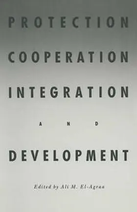 El-Agraa | Protection, Cooperation, Integration and Development | E-Book | sack.de