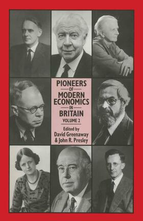 Greenaway / Presley | Pioneers of Modern Economics in Britain | Buch | 978-1-349-09378-6 | sack.de