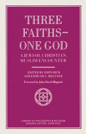Meltzerd / Hick |  Three Faiths — One God | eBook | Sack Fachmedien