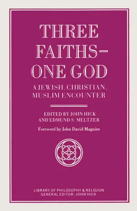 Meltzerd / Hick |  Three Faiths - One God | Buch |  Sack Fachmedien