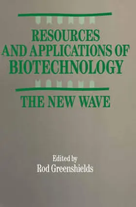 Greenshields |  Resources and Applications of Biotechnology | eBook | Sack Fachmedien