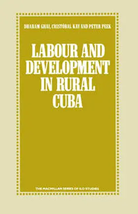 Ghai / Kay / Peek |  Labour and Development in Rural Cuba | eBook | Sack Fachmedien
