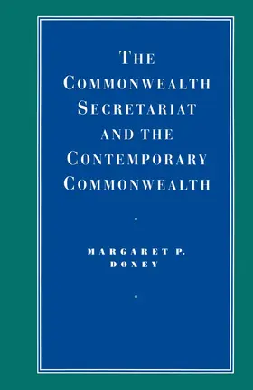 Doxey |  The Commonwealth Secretariat and the Contemporary Commonwealth | Buch |  Sack Fachmedien