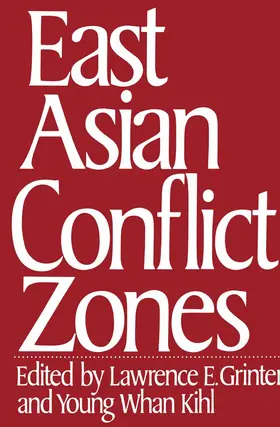 Grinter / Kihl |  East Asian Conflict Zones | Buch |  Sack Fachmedien
