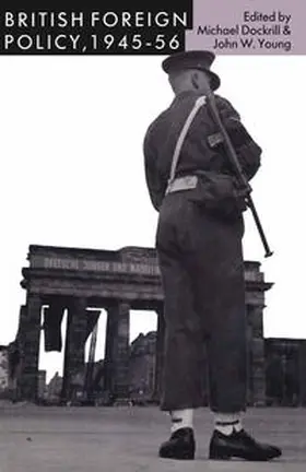 Dockrill / Young |  British Foreign Policy, 1945–56 | eBook | Sack Fachmedien