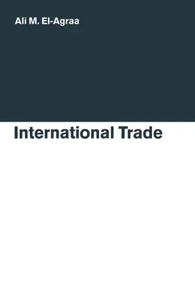 El-Agraa |  International Trade | Buch |  Sack Fachmedien