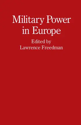 Freedman |  Military Power in Europe | Buch |  Sack Fachmedien