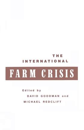 Goodman / Redclift | The International Farm Crisis | Buch | 978-1-349-10334-8 | sack.de