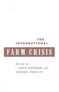 Goodman / Redclift |  The International Farm Crisis | Buch |  Sack Fachmedien