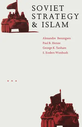 Bennigsen |  Soviet Strategy and Islam | eBook | Sack Fachmedien