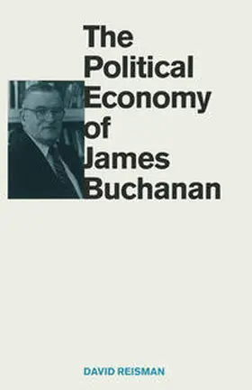 Reisman |  The Political Economy of James Buchanan | eBook | Sack Fachmedien
