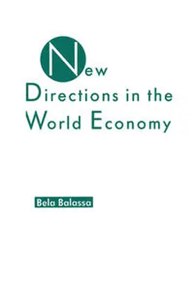 Balassa |  New Directions in the World Economy | eBook | Sack Fachmedien