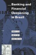 Lees / Botts / Cysne |  Banking and Financial Deepening in Brazil | Buch |  Sack Fachmedien