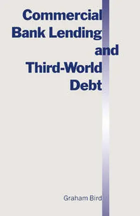 Bird |  Commercial Bank Lending and Third World Debt | eBook | Sack Fachmedien
