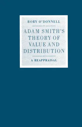 O'Donnell | Adam Smith's Theory of Value and Distribution | Buch | 978-1-349-10910-4 | sack.de