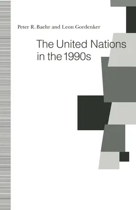 Baehr / Gordenker |  The United Nations in the 1990s | Buch |  Sack Fachmedien