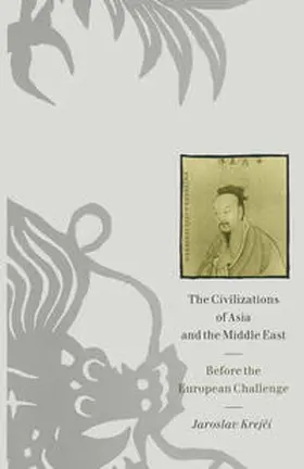 Krejci / Krejcova |  The Civilizations of Asia and the Middle East | eBook | Sack Fachmedien