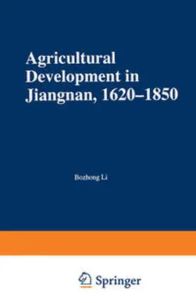 Bozhong |  Agricultural Development in Jiangnan, 1620-1850 | eBook | Sack Fachmedien
