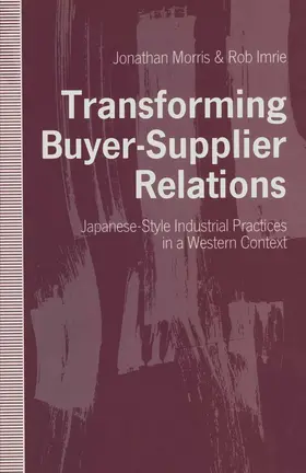 Morris / Imrie |  Transforming Buyer-Supplier Relations | Buch |  Sack Fachmedien