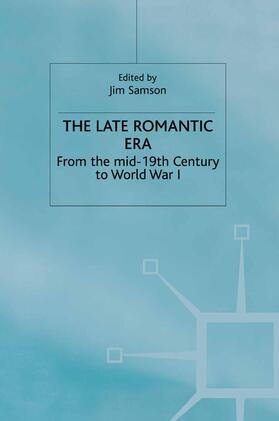 Samson | LATE ROMANTIC ERA SOFTCOVER RE | Buch | 978-1-349-11302-6 | sack.de