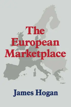 Hogan |  The European Marketplace | Buch |  Sack Fachmedien