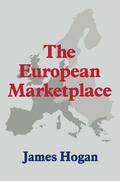 Hogan |  EUROPEAN MARKETPLACE 1991/E | Buch |  Sack Fachmedien
