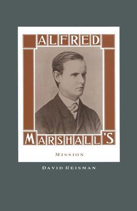 Reisman | Alfred Marshall's Mission | Buch | 978-1-349-11544-0 | sack.de