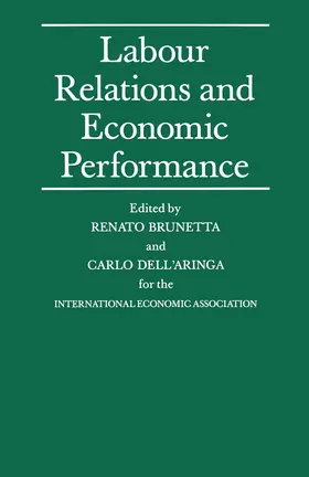 Dell'Aringad / Brunetta |  Labour Relations and Economic Performance | Buch |  Sack Fachmedien